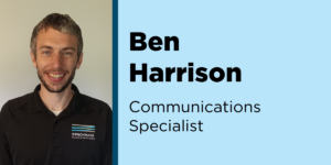 Photo of Ben Harrison, Communications Specialist